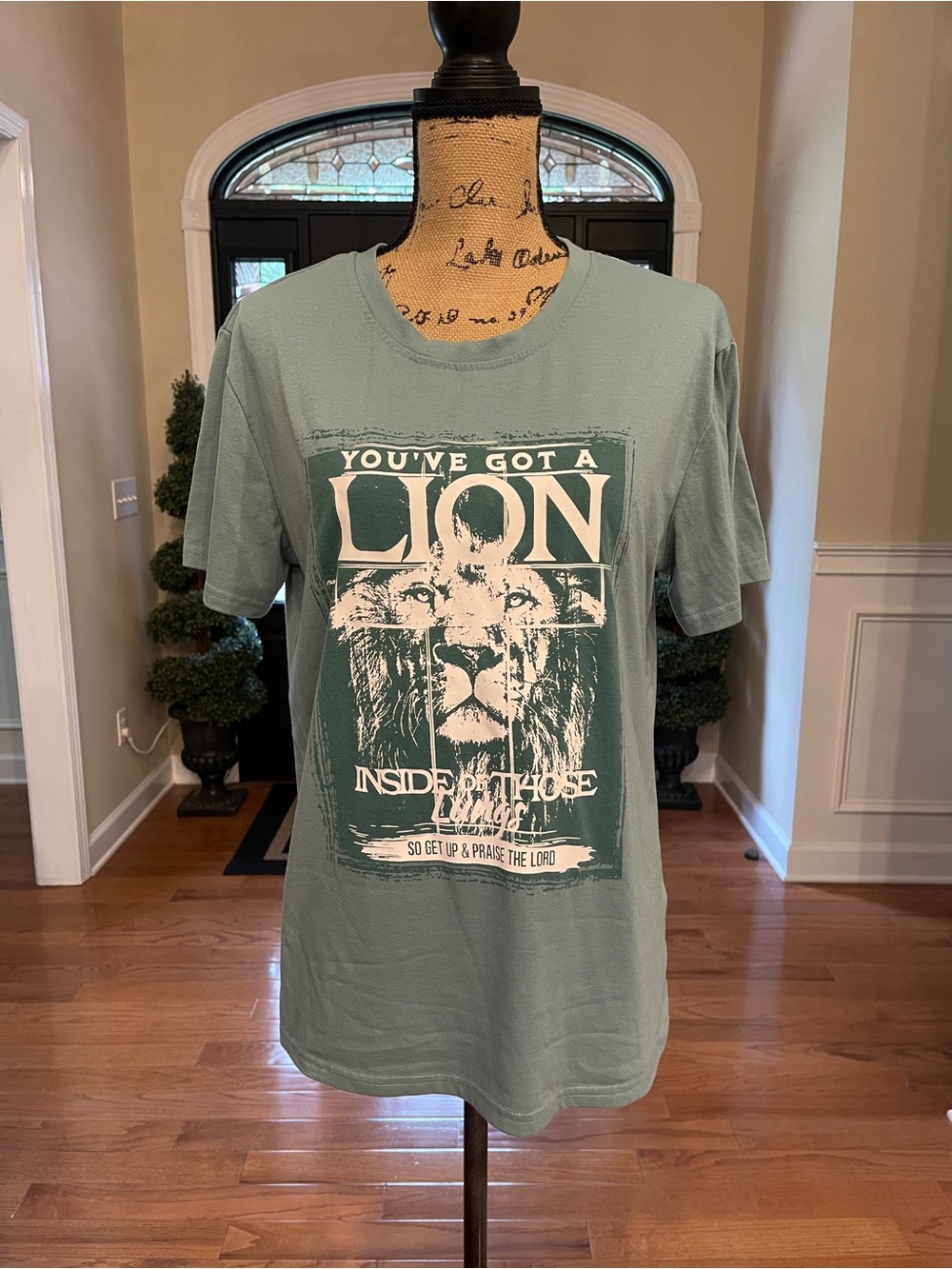 You've Got A Lion Inside Those Lungs Get Up Praise The Lord Green Christian Tee